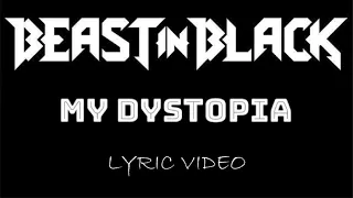 Beast In Black - My Dystopia - 2021 - Lyric Video