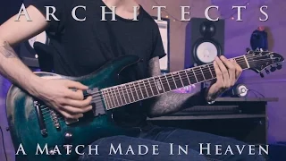 Architects - A Match Made In Heaven (Guitar Cover + Tab)