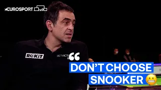 Ronnie O'Sullivan: “If I had a son, I wouldn’t let him play snooker” | Eurosport Snooker