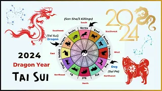 2024 Dragon Year Tai Sui and afflictions (3 Killings and Year Breaker)