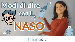 7 modi di dire con NASO | Italiano informale di livello avanzato