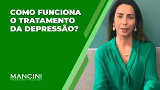 COMO FUNCIONA O TRATAMENTO DA DEPRESSÃO?