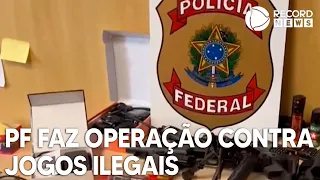 Polícia Federal faz operação contra jogos ilegais no Rio de Janeiro