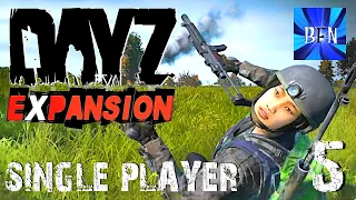 DayZ Expansion - Single Player Ep.5