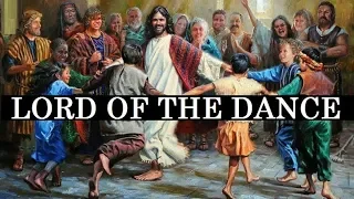 Lord Of The Dance Hymn (Contemporary Worship Song)