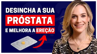 PODEROSO TRATAMENTO PARA A PRÓSTATA AUMENTADA E PARA A DISFUNÇÃO ERÉTIL AO MESMO TEMPO