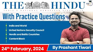 The Hindu Analysis by Prashant Tiwari | 24 February | Current Affairs Today | StudyIQ