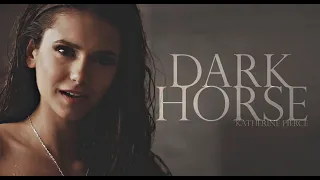 Katherine Pierce || Dark Horse