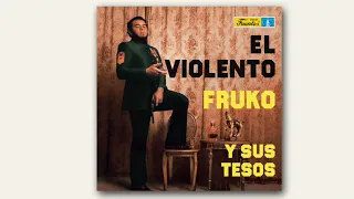 Fruko y sus Tesos -  El Violento (Full album)