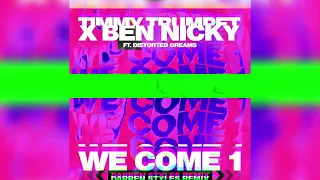 Timmy Trumpet & Ben Nicky - We Come 1 (Darren Styles Remix)
