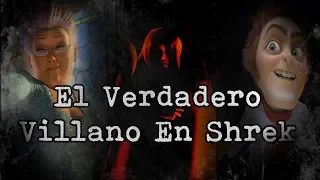 | El Verdadero Villano En Shrek ¿Quien Es? | Teorias Sobre Shrek |