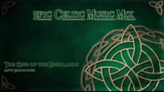 Epic Celtic Music Mix   Most Powerful  u0026 Beautiful Celtic Music   Vol 1   YouTube