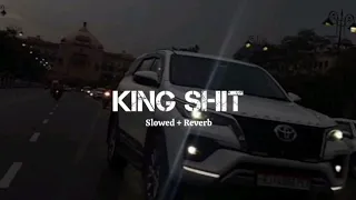 KING_SHIT___slowed_and_reverb____SHUBH__||