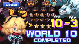 Guardian Tales World 10-3 ⭐⭐⭐ - Sub stage Unrecorded World Passage 3 守望傳說 - 普通10-3 第十章未踏之地