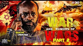 War and Rumors of Wars Part 2