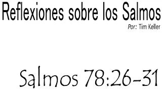 Reflexiones sobre los salmos - Salmos 78:26-31