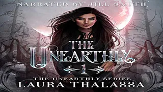 The Unearthly | The Unearthly, Book 1 |  Laura Thalassa (Audiobook)