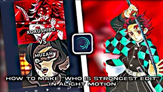 How To Make "Who Is Strongest Edit" In Alight Motion | How To Make Anime Debates In AM | Kakarot セブン