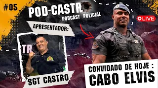 Sgt Castro Entrevista CABO ELVIS - Podcastro #05