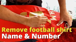 Easiest way to remove name/number from football shirt
