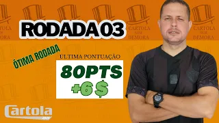 RODADA 03, MITAMOS E VALORIZAMOS 6 CARTOLETAS, VIDEO DE DICAS CARTOLA 2024