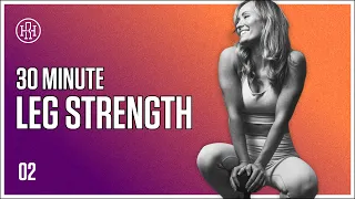 30 MIN Leg Strength & Power Workout // HR12WEEK EXPRESS: Day 2