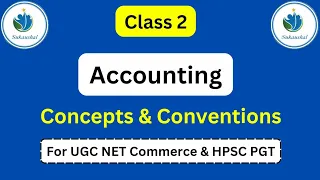 Accounting Concepts & Conventions | HPSC PGT | UGC NET Commerce| Mamta Saini