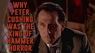 Why Peter Cushing Was the King of Hammer Horror