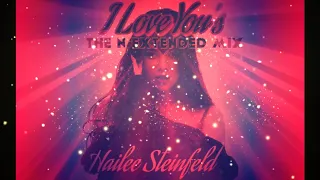 Hailee Steinfeld - I Love Yous (The NKO Extended Mix)