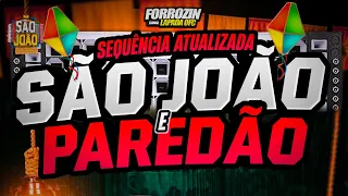 🔴SÃO JOÃO E PAREDÃO-ESPECIAL FESTA JUNINA/SEQUÊNCIA ATUALIZADA DE SÃO JOÃO-#nordeste #paredão