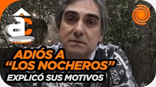 KIKE TERUEL DEJA LOS NOCHEROS y explicó los motivos