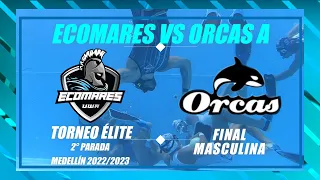 Ecomares VS Orcas A | 2° Parada Torneo Élite Medellín 2022 | Final Masculina