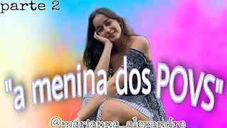 ✨melhores Tik Tok da "menina dos povs"/ @marianna_alexandre /parte 2✨