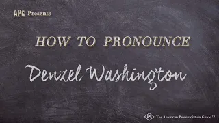 How to Pronounce Denzel Washington (Real Life Examples!)