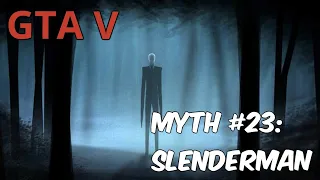 GTA V | Myths & Legends | Myth #23 | Slenderman