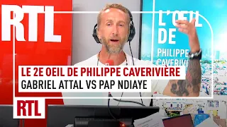 Le 2ème œil de Philippe Caverivière : Gabriel Attal VS Pap Ndiaye