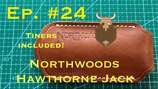 EP #24 | Northwoods Hawthorne Jack (tiners included!)