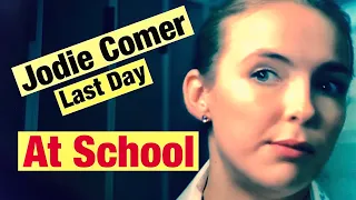 Jodie Comer Last Day At School