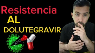 Resistencia al Dolutegravir, es un evento que está en quienes no son adherentes.