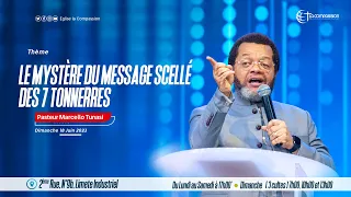 LE MYSTÈRE DU MESSAGE SCELLÉ DES 7 TONNERRES • PST MARCELLO TUNASI _ CULTE DU DIMANCHE 18 JUIN