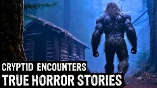 10 TRUE Terrifying Cryptid Encounters Horror Stories (Dogman, Sasquatch, Wendigo, Deep Woods,Creepy)