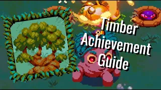 A Timber Achievement Guide | Atomicrops