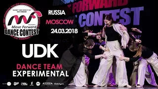 UDK | TEAM EXPERIMENTAL | MOVE FORWARD DANCE CONTEST 2018 [OFFICIAL 4K]
