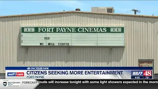 Fort Payne residents looking for more entertainment