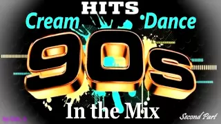 Cream Dance Hits of 90's - In the Mix - Second Part (Mixed by Geo_b)