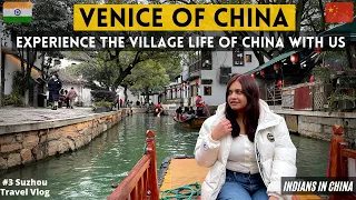 Venice of China | Village life in China | Suzhou Tongli Ancient Water town | China Vlog