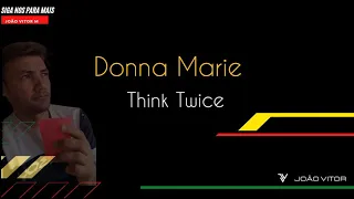 Donna Marie Think twice (legendado e traduzido)