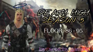 DEATH HIGH SEASON 5 [LIFEAFTER][FLOOR 86-95] by SCOTCHY