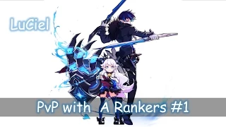 Elsword JP - PvP with LuCiel (vs A rankers) #1