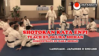 Shotokan Kata : ENPI - Teach by Ogura Shihan - Demos by Naka Shihan